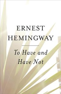 To Have and Have Not