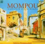 Mompou - Complete Piano Works