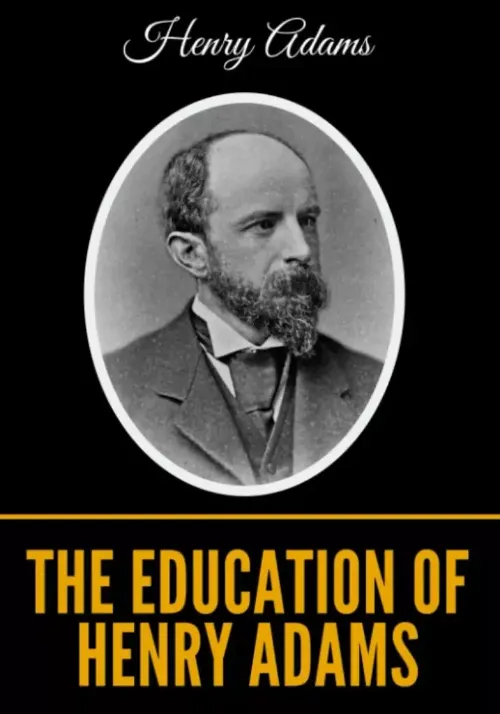 The Education of Henry Adams